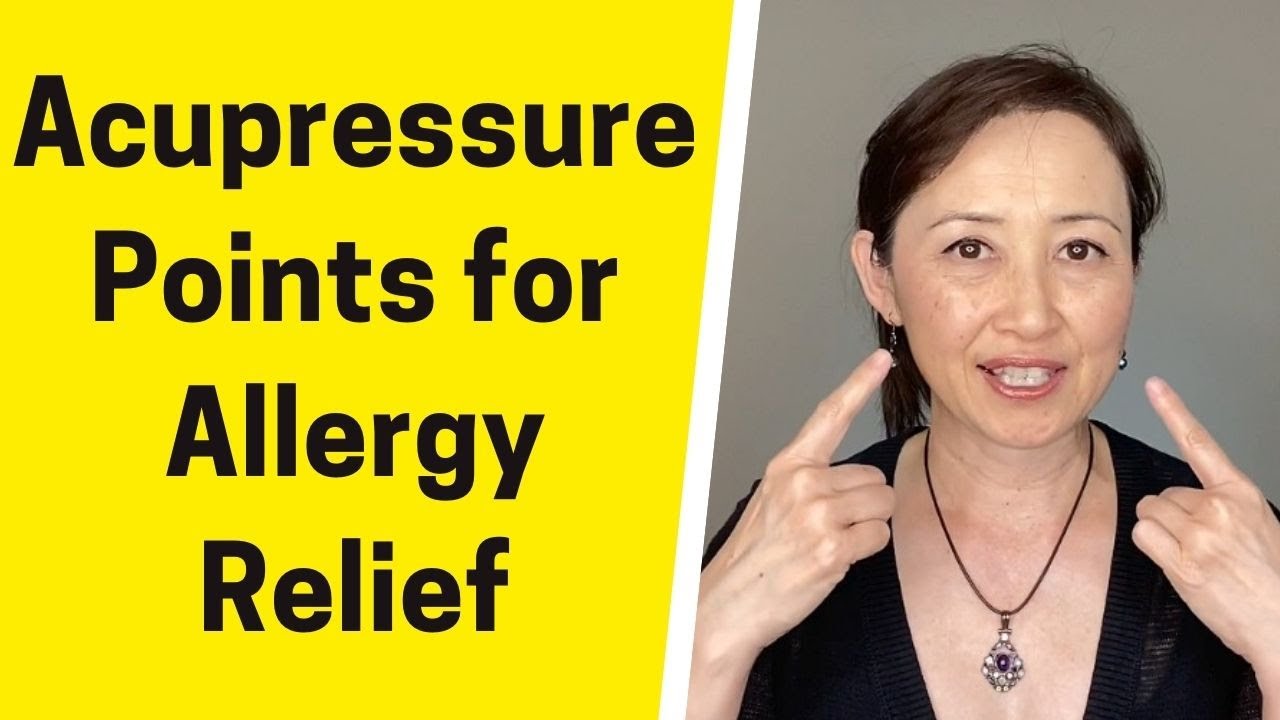 Acupressure Points for Allergy Relief YouTube
