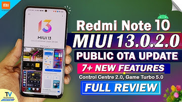 Redmi Note 10 New MIUI 13.0.2.0 Update Full Review | 7+ New Features | Redmi Note 10 New Update