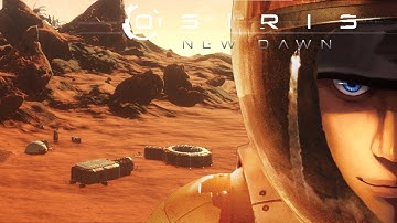 Osiris New Dawn BEST PLACE for a base! New Abandoned Base ? | Gameplay part - Let