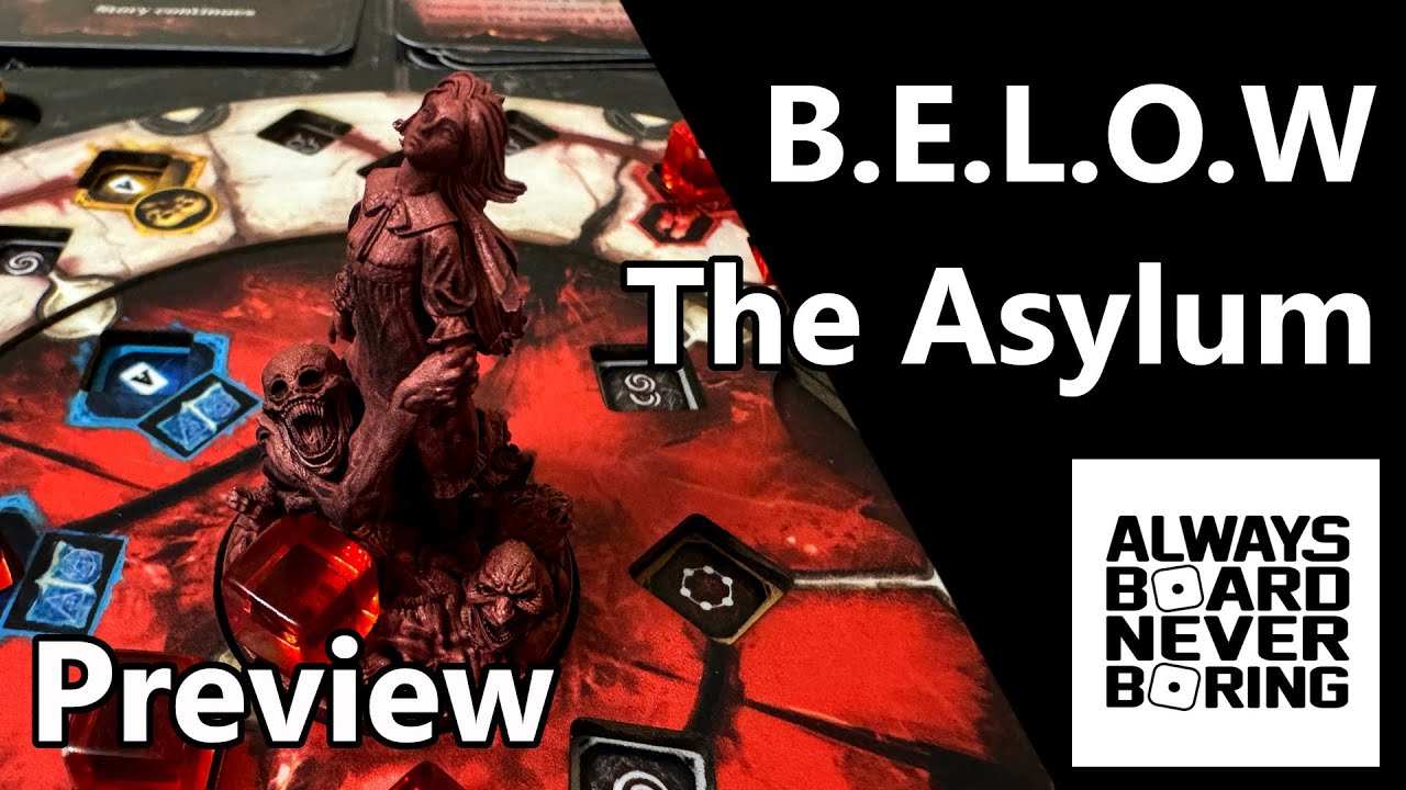 B.E.L.O.W: The Asylum by Awaken Realms on Gamefound | First Look Preview | Sponsored