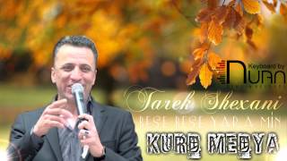Tarek Shexani - Bese Bese Yara Min - 2015 - [OFFICIALAUDIO]