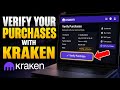 How to Verify Your Purchases with Kraken - Full Guide