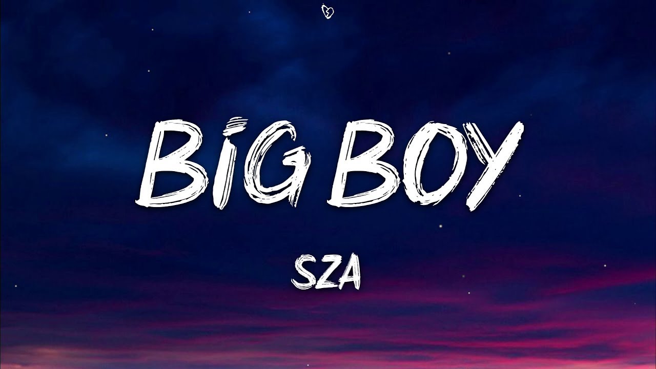 SZA Big Boys Lyrics YouTube sza-big-boys-lyrics-youtube