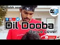 Dil dooba  hiphop mix  dance  rishabh soni