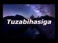 Tuzabihasiga (Lyrics) - Jean Baptiste Byumvuhore Mp3 Song