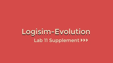 Logisim Evolution Lab11 Supplement