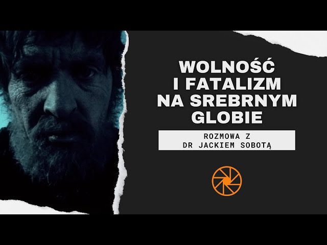 Wolność i fatalizm "Na srebrnym globie" (1987) [ft. dr Jacek Sobota] [cz. I]