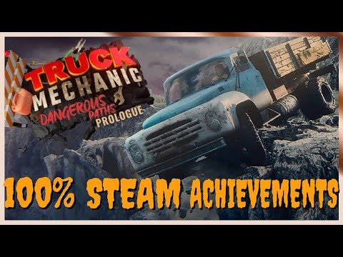 Truck Mechanic: Dangerous Paths - Prologue [100% Achievement Playthrough, No Commentary]