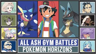 All Paldea Gym Battles of ASH KETCHUM! - Ash's Return in Pokémon Horizons!