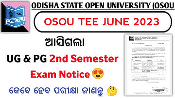ଆସିଗଲା Osou 2nd Semester Exam Notice 😍 Osou Released 2nd Semester Exam Notice | Osou June TEE 2023