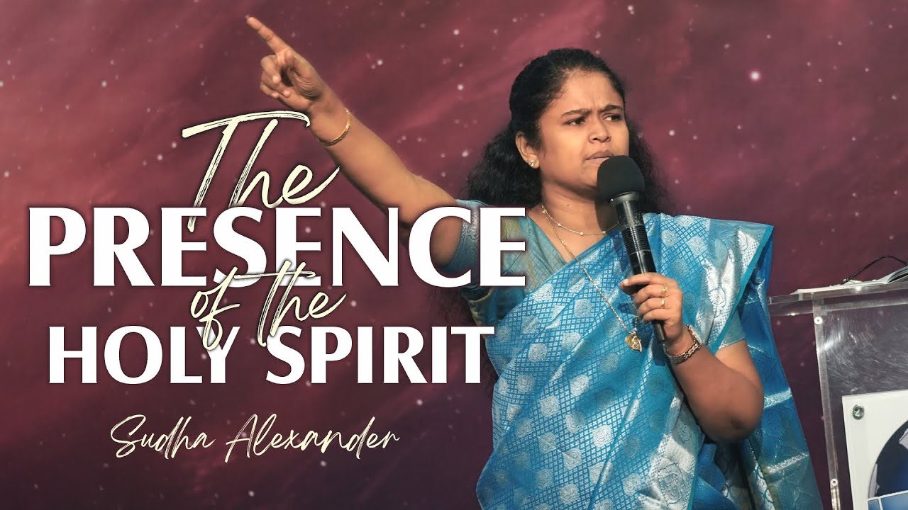 🔴 STC August 2022 | The presence of the Holy Spirit | Sudha Alexander ...
