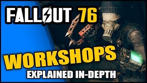FALLOUT 76: WORKSHOPS Explained - Territorial PvP & Playing as a Raider