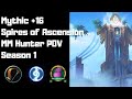 M 16 Spires of Ascension | Night Fae MM Hunter POV | World of Warcraft 9.0.2