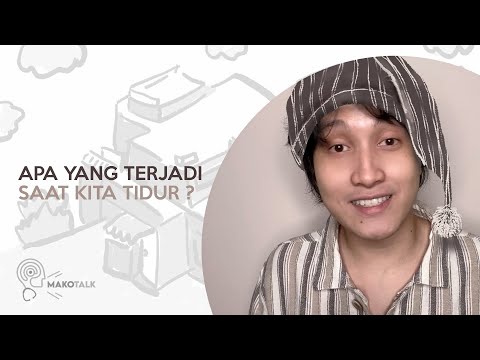 APA YANG TERJADI SAAT KITA TIDUR?