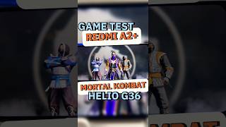 Redmi A2 plus Mortal Kombat game test Helio G36 #gametest #redmia2plus