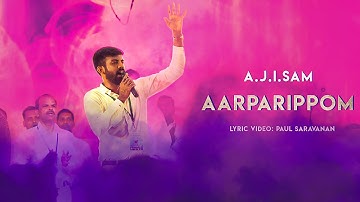 AARPARIPPOM |YADAH 1| Tamil Christian Song HD | A.J.I.SAM