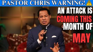 PASTOR CHRIS REVEAL THE ATTACK COMING IN THE MONTH OF MAY || PASTOR CHRIS OYAKHILOME