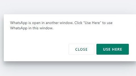 how to fix whatsapp is open in another window error