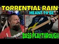 TORRENTIAL RAIN - MEANT TO BE (Bass Playthrough) OLDSKULENERD REACTION