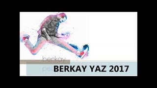 Berkay - Yaz 2017 Tersten