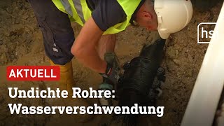 3,3 Mrd. Liter Wasser verliert Frankfurt durch undichte Rohre jedes Jahr | hessenschau