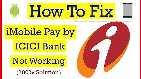 How to Fix imobile pay by ICICI Bank App Not Working Problem in Android Mobile Tamil | Thilak Tech