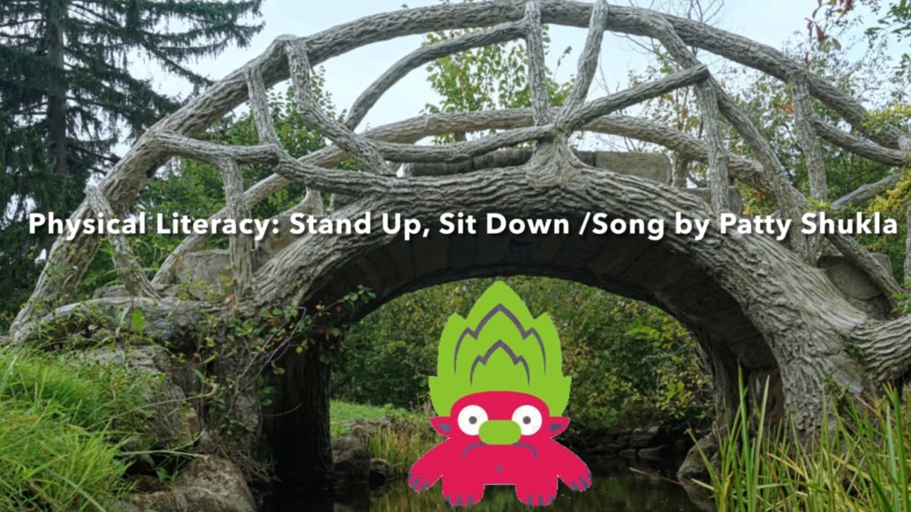 Physical literacy stand up sit down song by patty shukla youtube