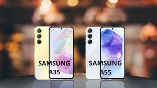 Samsung A35 VS Samsung A55 || Specify your choice !!🫵