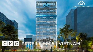 [CMC] | CMC PROFILE 2025 | VIETNAM
