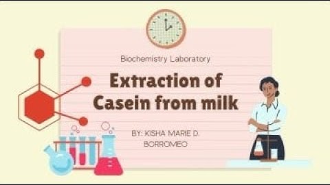 Extraction of Casein from Milk