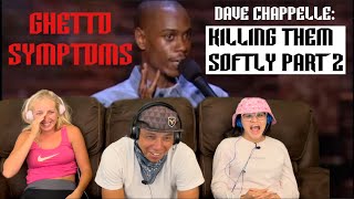 Dave Chappelle: Killing Them Softly (2000) Part 2 | Ghetto Symptoms | Reaction!