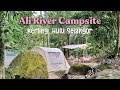 Camping by the River | Ali River Campsite | Sound of River | ASMR Camp Vlog | Calming Nature Sound