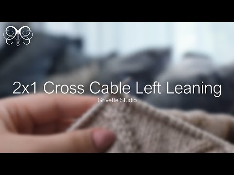 2x1 Cross Cable Left Leaning (2x1 CC-LL) Tutorial | Grivette Studio