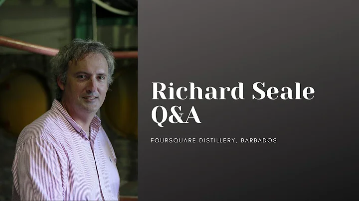 Richard Seale Q&A: Foursquare Master Distiller Ope...
