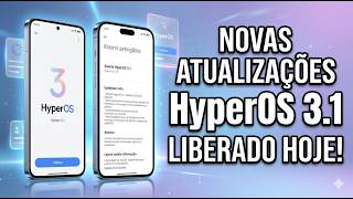 URGENTE: HyperOS 3.1 Liberado! Poco X7 Pro, Redmi Note 15 e Xiaomi 15 Atualizados hoje!