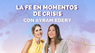 Sin Manual con Anna Vaccarella || Por qué acudimos a la fe en momentos de crisis con Ayram Edery