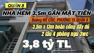 🔥Quận 8 | Nhanh tay mới kịp, nhà hẻm rộng, gần mặt tiền 3,5m x 13m 2 lầu 4 phòng ngủ đường Mễ Cốc