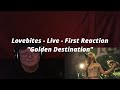 Lovebites Live! - &quot;Golden Destination&quot; - First Reaction!