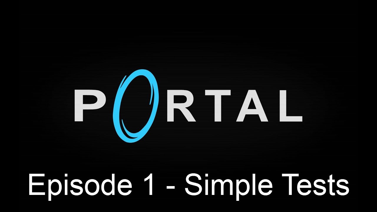 Portal Walkthrough Episode 1 Simple Tests YouTube portal-walkthrough-episode-1-simple-tests-youtube