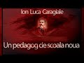 Un pedagog de scoala noua (2003) - Ion Luca Caragiale