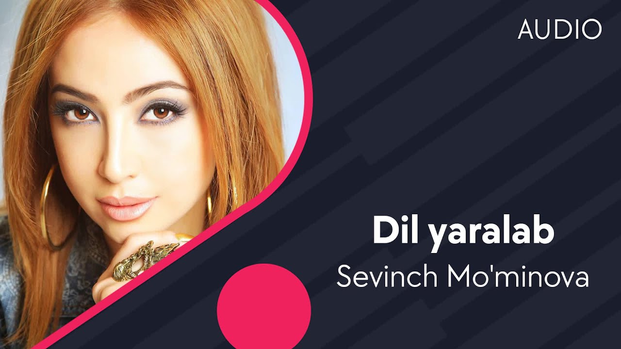 Sevinch Mominova   Dil yaralab        AUDIO