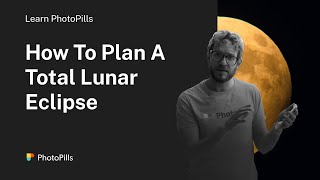How To Plan A Total Lunar Eclipse