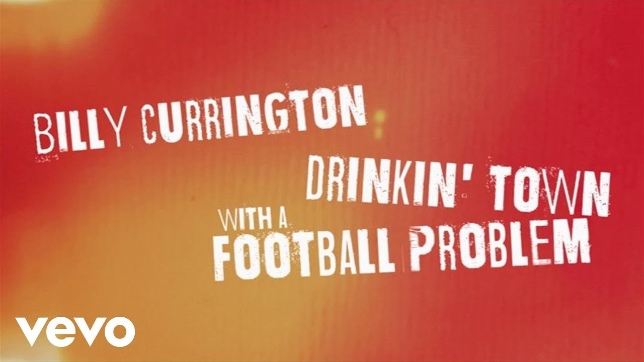 Billy Currington - Drinkin' Town With A Football Problem (Lyric Video)