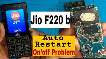 jio f220b restart problem || Jio f220b Auto Power On Off Problem || Jio f220 Switch On Problem 🔥🔥🔥