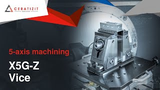 X5G-Z vice – single clamping device for 5-axis machining