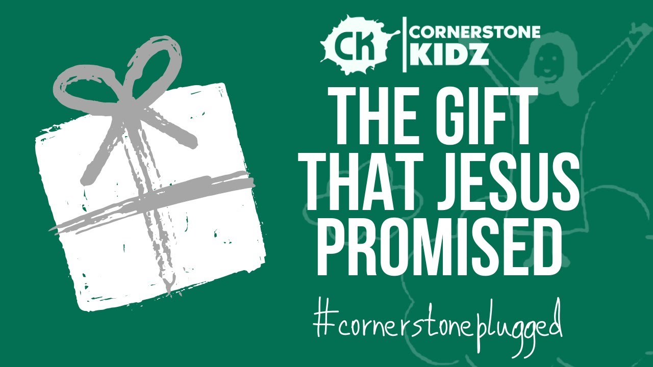 The Gift that Jesus Promised | Cornerstone Kidz | 31 May 2020 - YouTube