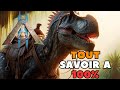 Ark 2  savoir tout a 100 sur ark 2 