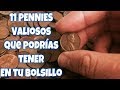 11 PENNIES VALIOSOS MODERNOS que podrías tener en tu bolsillo. Monedas fecha clave