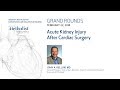 Acute Kidney Injury After Cardiac Surgery (JOHN A. KELLUM, MD) February 22, 2018
