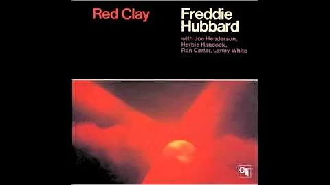 Freddie Hubbard - Red Clay (Complete)